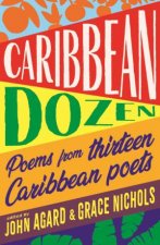 A Caribbean Dozen Poems From 13 Caribbean Poets