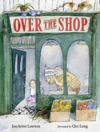 Over The Shop by JonArno Lawson & Qin Leng