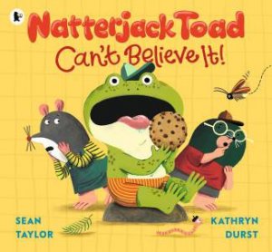 Natterjack Toad Can't Believe It! by Sean Taylor & Kathryn Durst