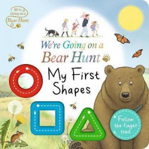 We're Going On A Bear Hunt: My First Shapes by Various