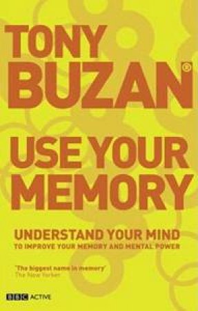 Use Your Memory by Tony Buzan