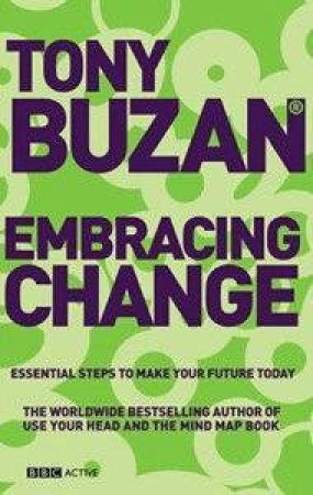 Embracing Change by Tony Buzan