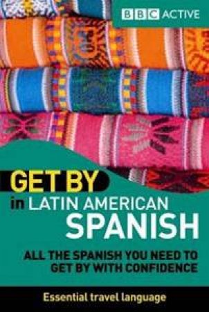 Get By in Latin American Spanish Book by Various