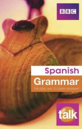 Talk Spanish Grammar by BBC Active