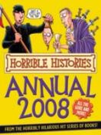 Horrible Histories Annual 2008 by Various