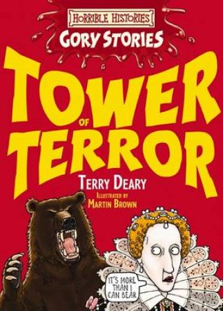 Horrible Histories Gory Stories: Tower of Terror by Terry Deary