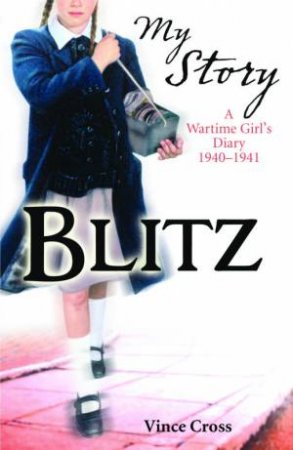 My Story: Blitz by Vince Cross