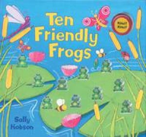 Ten Friendly Frogs by Sally Hobson