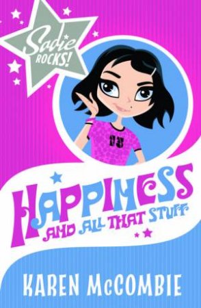 Happiness And All That Stuff by Karen McCombie