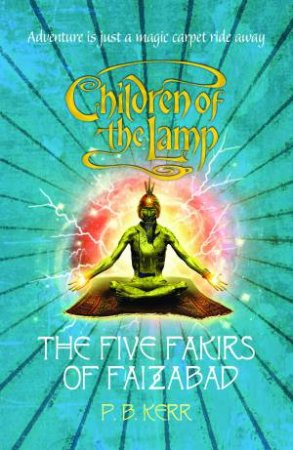 The Five Fakirs of Faizabad by P.B. Kerr