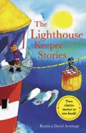 The Lighthouse Keeper Stories by Ronda Armitage