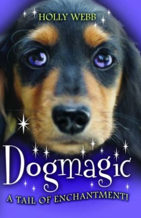 Dogmagic by Holly Webb