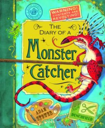 Monster Catcher's Diary by Adam Stower