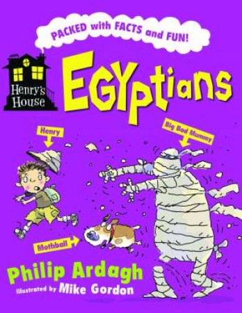 Henry's House: Egyptians by Philip Ardagh