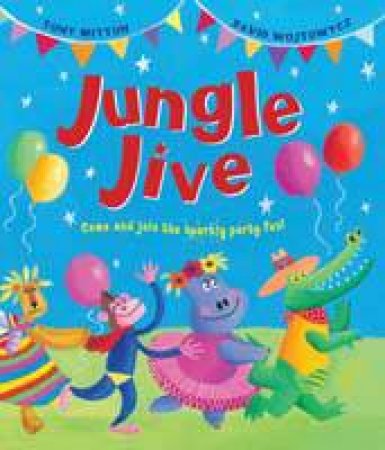 Jungle Jive by Tony Mitton