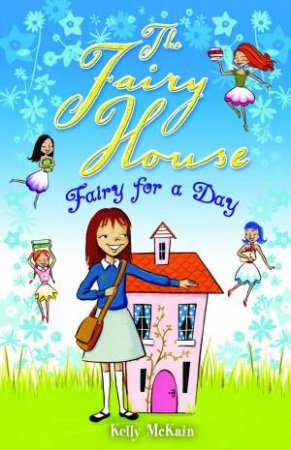 Fairy For a Day by Kelly McKain