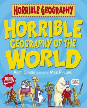 Horrible Geography of the World by Anita Ganeri