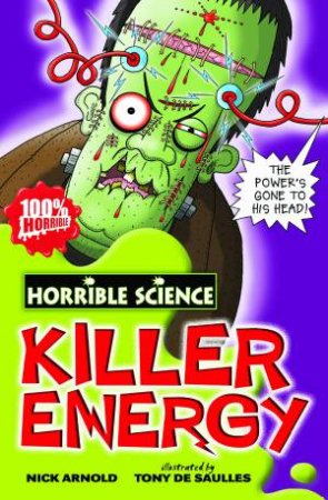 Horrible Science: Killer Energy by Nick Arnold