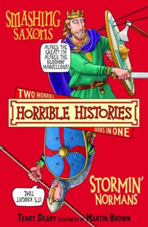 Horrible Histories Collection: Smashing Saxons and Stormin' Normans by Terry Deary