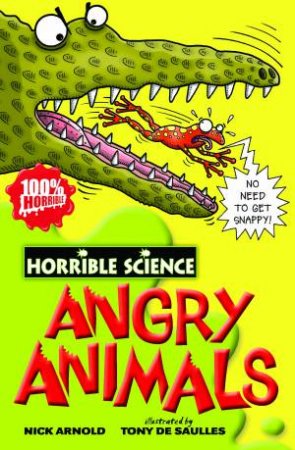 Horrible Science: Angry Animals by Nick Arnold