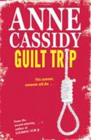 Guilt Trip by Anne Cassidy