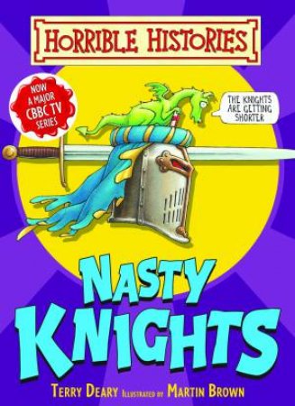 Horrible Histories Handbook: Nasty Knights by Terry Deary