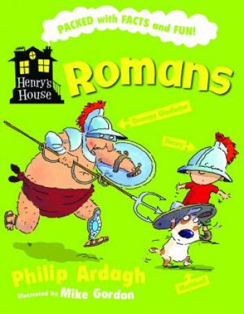 Henry's House: Romans by Philip Ardagh