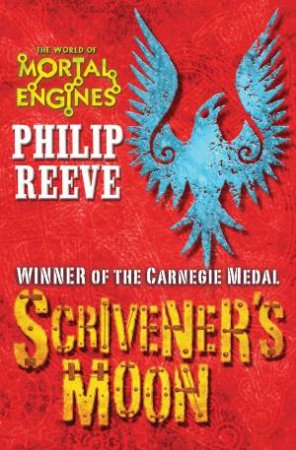 Scriveners Moon by Philip Reeve