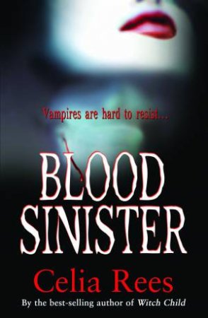 Blood Sinister, New Ed by Celia Rees