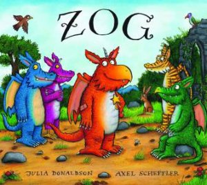 Zog by Julia Donaldson