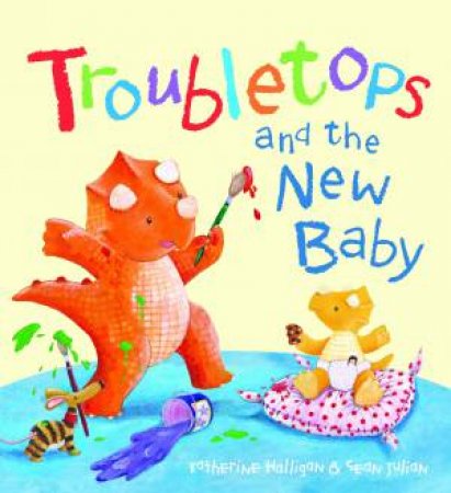 Troubletops and The New Baby by Katherine Halligan