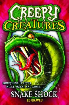 Creepy Creatures #1: Snake Shock by Ed Graves