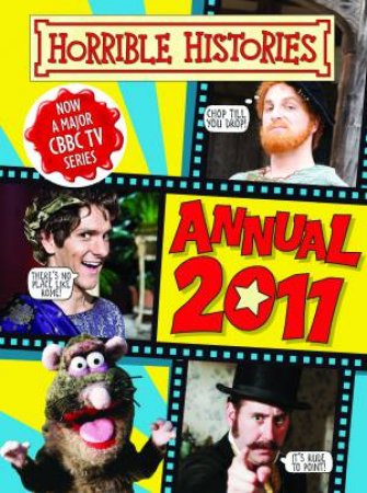 Horrible Histories Annual 2011 by Terry Deary