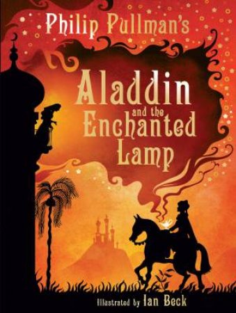 Aladdin and the Enchanted Lamp by Philip Pullman