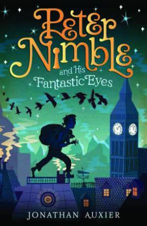 Peter Nimble and His Fantastic Eyes by Jonathon Auxier