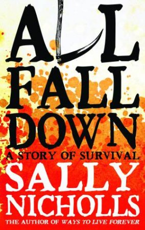 All Fall Down by Sally Nicholls