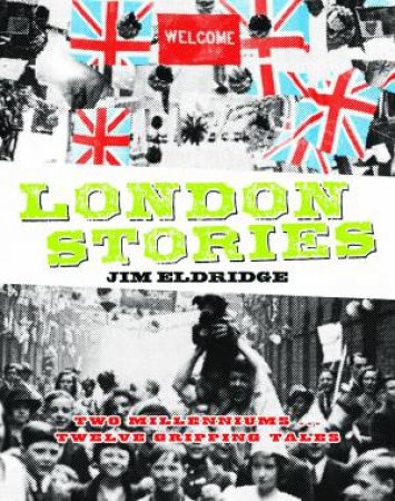 London Stories by Jim Eldridge