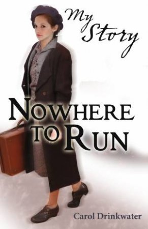 Nowhere To Run by Carol Drinkwater