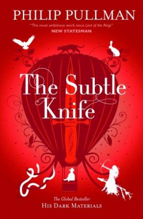 His Dark Materials: The Subtle Knife by Philip Pullman