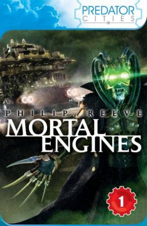 Mortal Engines by Philip Reeve