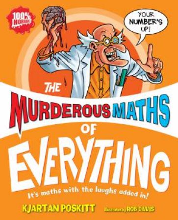 Murderous Maths of Everything by Poskitt Kjartan