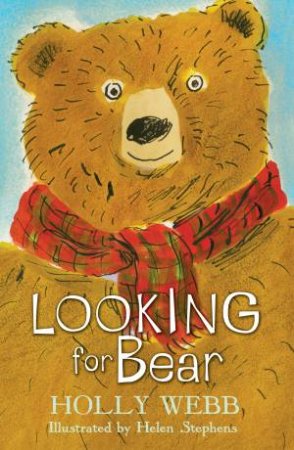 Looking for Bear by Holly Webb