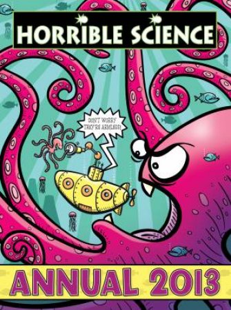 Horrible Science Annual 2013 by Terry Deary