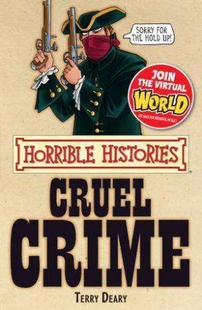 Horrible Histories: Cruel Crime by Terry Deary