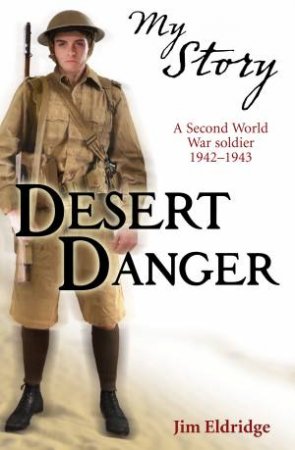 My Story: Desert Danger by Jim Eldridge