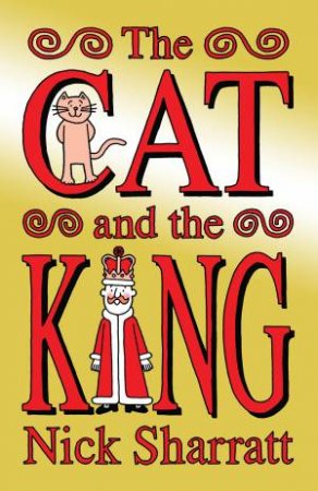 The Cat And The King by Nick Sharratt