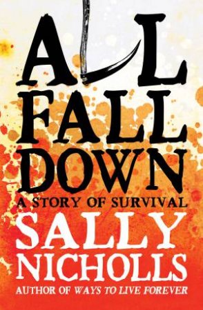 All Fall Down by Sally Nicholls