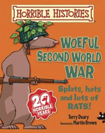 Horrible Histories : Woeful Second World War Jr Ed by Terry Deary