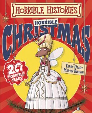 Horrible Histories: Horrible Christmas 2013 by Terry Deary