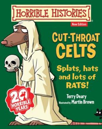 Horrible Histories: Cut Throat Celts by Terry Deary